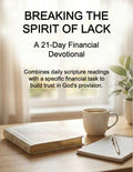 Breaking the Spirit of Lack  — A 21-Day Financial Devotional