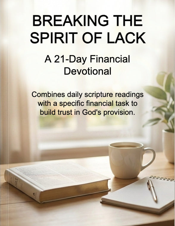 Breaking the Spirit of Lack  — A 21-Day Financial Devotional