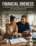 Financial Oneness: A Couples Guide to Harmony in Stewardship